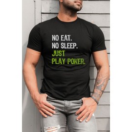 Black NO EAT NO SLEEP JUST PLAY POKER Men's Graphic T-shirt